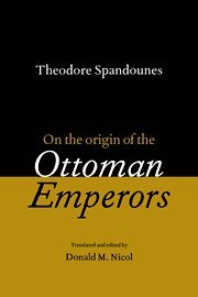 bokomslag Theodore Spandounes: On the Origins of the Ottoman Emperors