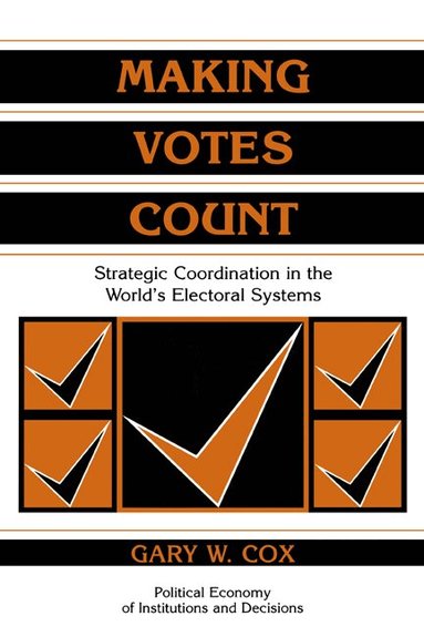 Gary W. Cox, Randall Calvert, Thrainn Eggertsson - Making Votes Count, Inbunden
