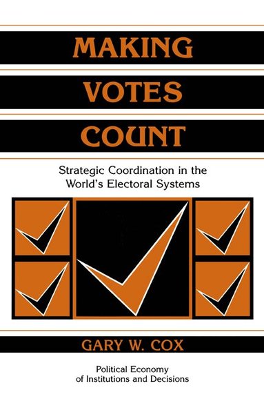 Gary W. Cox, Randall Calvert, Thrainn Eggertsson - Making Votes Count, Häftad