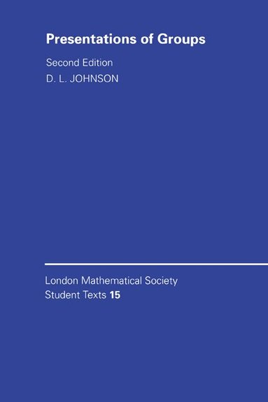 D. L. Johnson, C. M. Series, J. W. Bruce - Presentations of Groups, Häftad