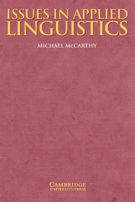 Michael McCarthy, Michael (University of Nottingham) McCarthy, McCarthy Michael, Michael Mccarthy - Issues in Applied Linguistics, Häftad