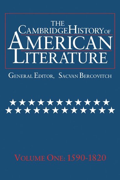 Sacvan Bercovitch - The Cambridge History of American Literature: Volume 1, 1590-1820, Häftad