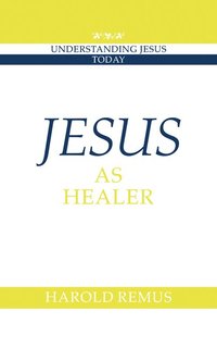 bokomslag Jesus as Healer