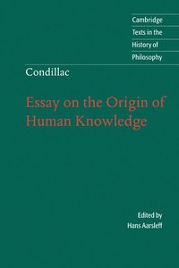 bokomslag Condillac: Essay on the Origin of Human Knowledge
