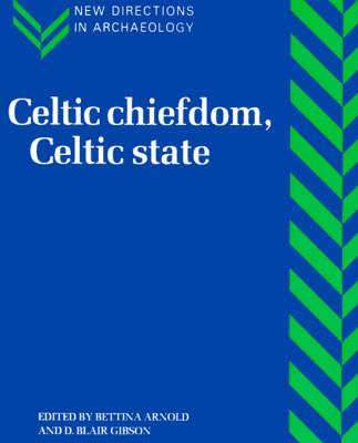 Bettina Arnold, D. Blair Gibson - Celtic Chiefdom, Celtic State, Häftad
