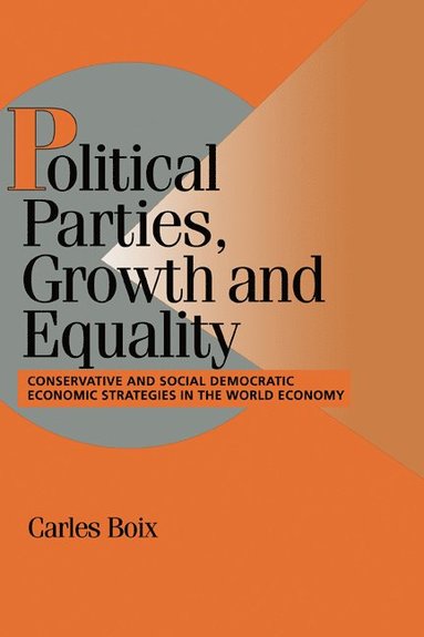 bokomslag Political Parties, Growth and Equality