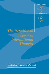 bokomslag The Republican Legacy in International Thought