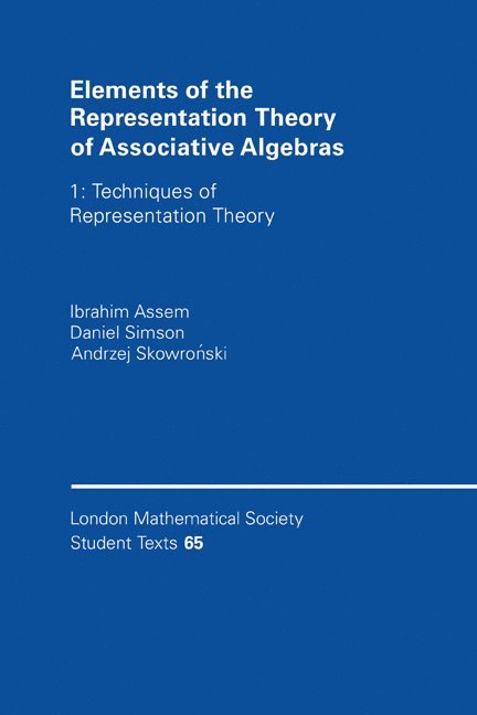 Elements of the Representation Theory of Associative Algebras: Volume 1 1