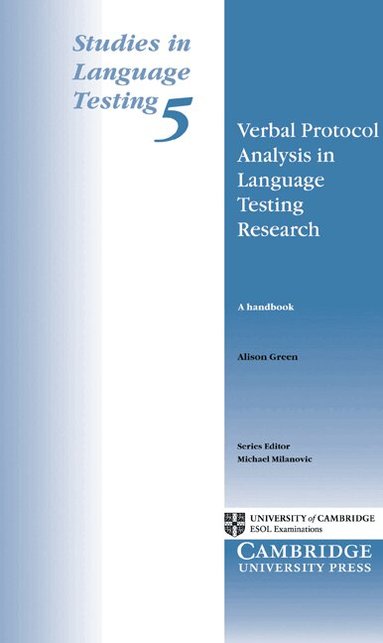 Alison Green, Michael Milanovic - Verbal Protocol Analysis in Language Testing Research, Häftad