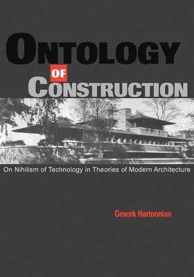 Gevork Hartoonian - Ontology of Construction, Häftad