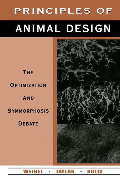 Ewald R. Weibel, C. Richard Taylor, Liana Bolis - Principles of Animal Design, Häftad