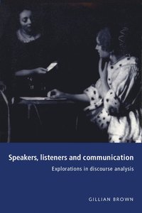 bokomslag Speakers, Listeners and Communication