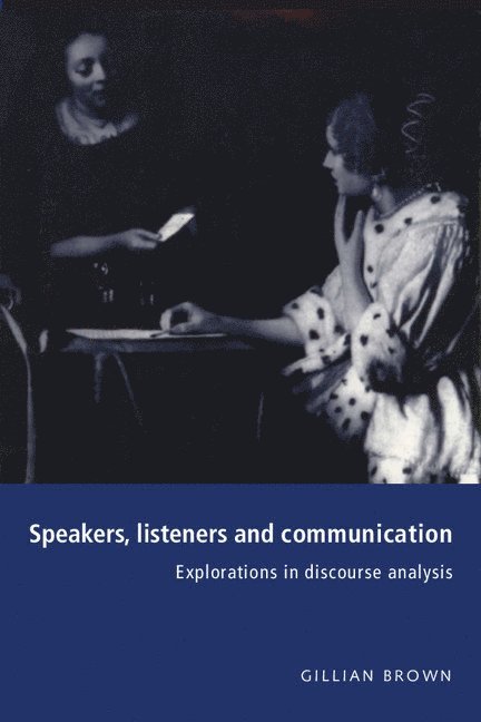 Speakers, Listeners and Communication 1