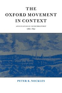 bokomslag The Oxford Movement in Context