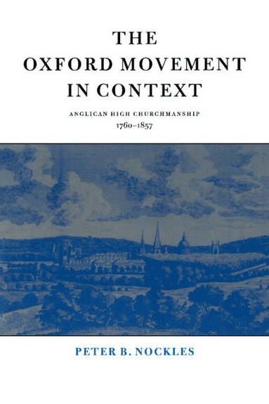 bokomslag The Oxford Movement in Context