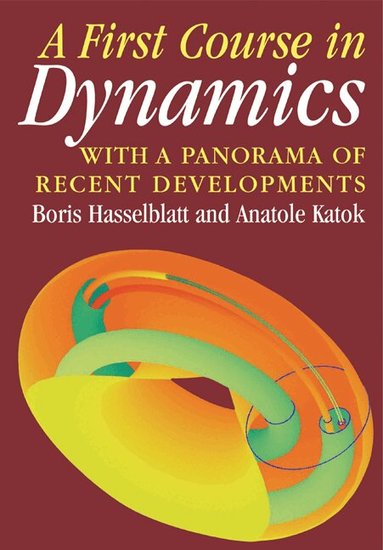 Boris Hasselblatt, Anatole Katok - A First Course in Dynamics, Häftad