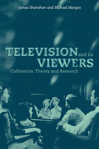 bokomslag Television and its Viewers