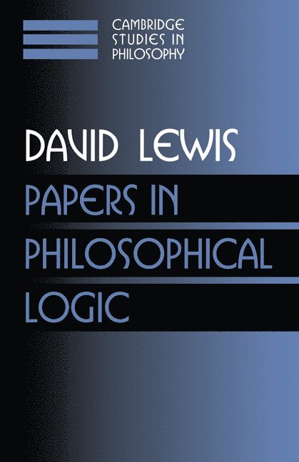 New Jersey) Lewis, David (Princeton University, David Lewis, Ernest Sosa, Jonathan Dancy - Papers in Philosophical Logic: Volume 1, Häftad