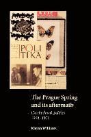 bokomslag The Prague Spring and its Aftermath