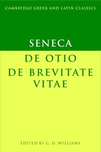 bokomslag Seneca: De otio; De brevitate vitae