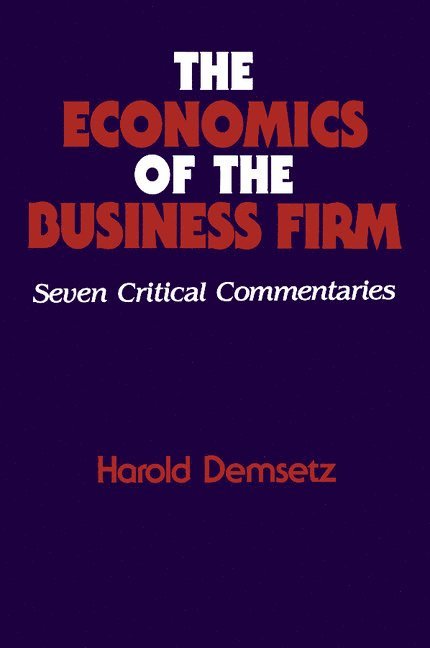 The Economics of the Business Firm 1