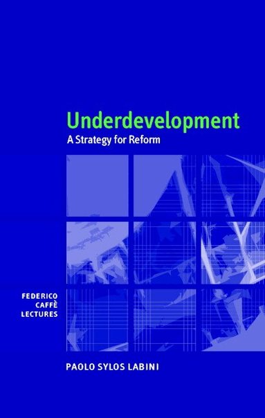 Paolo Sylos Labini - Underdevelopment, Inbunden