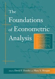 David F. Hendry, Mary S. Morgan, David F. (University of Oxford) Hendry, Mary S. (London School of Economics and Political Science) Morgan, David F. Hendry, Mary S. Morgan - Foundations of Econometric Analysis, Häftad