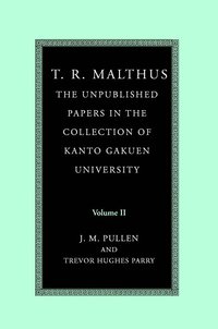 bokomslag T. R. Malthus: The Unpublished Papers in the Collection of Kanto Gakuen University