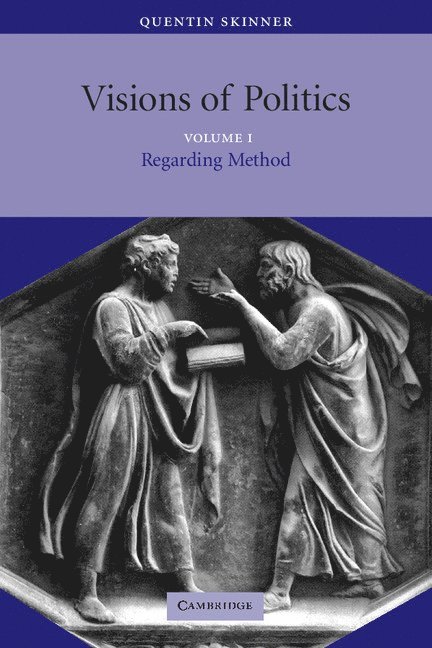 Quentin (University of Cambridge) Skinner, Quentin Skinner - Visions of Politics, Häftad