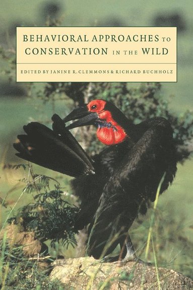 bokomslag Behavioral Approaches to Conservation in the Wild