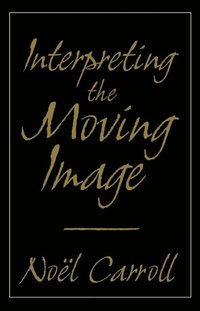 bokomslag Interpreting the Moving Image
