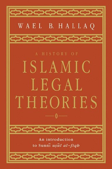 bokomslag A History of Islamic Legal Theories