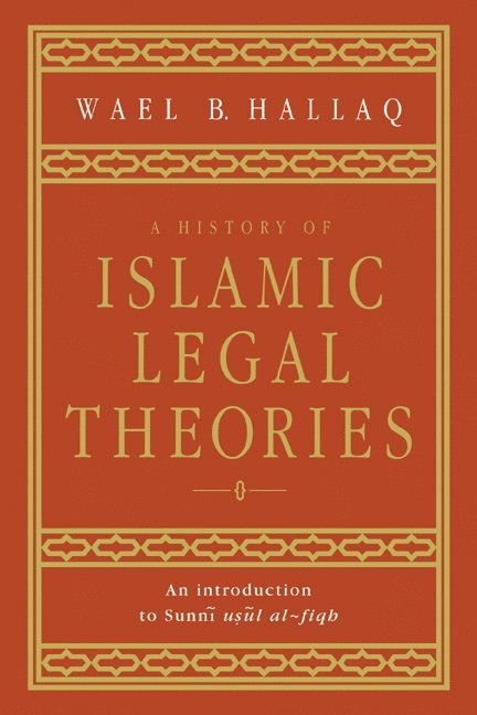 A History of Islamic Legal Theories 1