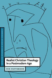 bokomslag Realist Christian Theology in a Postmodern Age