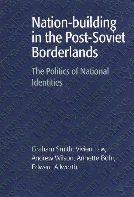 Nation-building in the Post-Soviet Borderlands 1