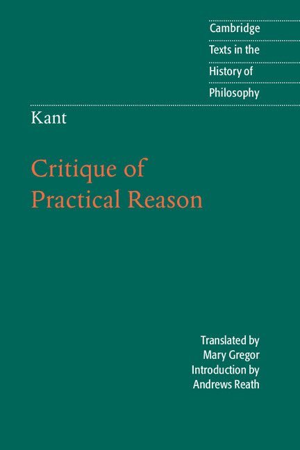 Immanuel Kant, Mary J. Gregor - Kant: Critique of Practical Reason, Inbunden