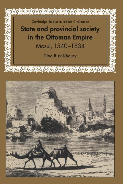 State and Provincial Society in the Ottoman Empire