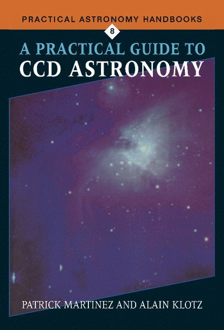 A Practical Guide to CCD Astronomy 1