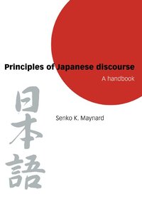 bokomslag Principles of Japanese Discourse