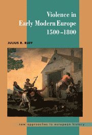 bokomslag Violence in Early Modern Europe 1500-1800