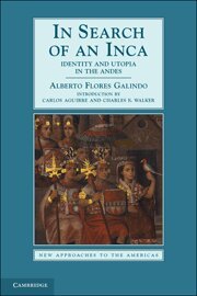 Alberto Flores Galindo, Carlos Aguirre - In Search of an Inca, Inbunden