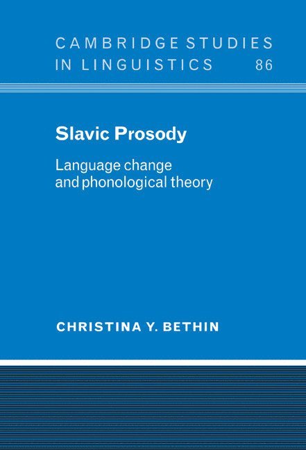 Christina Y. (State University of New York) Bethin, Christina Y. Bethin - Slavic Prosody, Inbunden