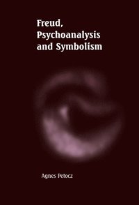 bokomslag Freud, Psychoanalysis and Symbolism
