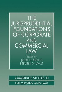 bokomslag The Jurisprudential Foundations of Corporate and Commercial Law