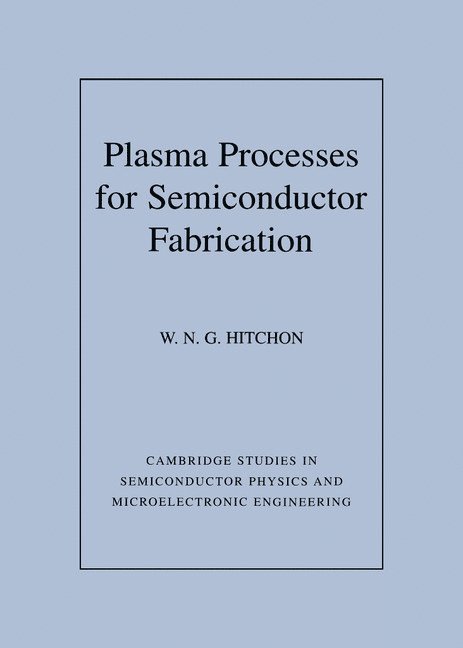 Plasma Processes for Semiconductor Fabrication