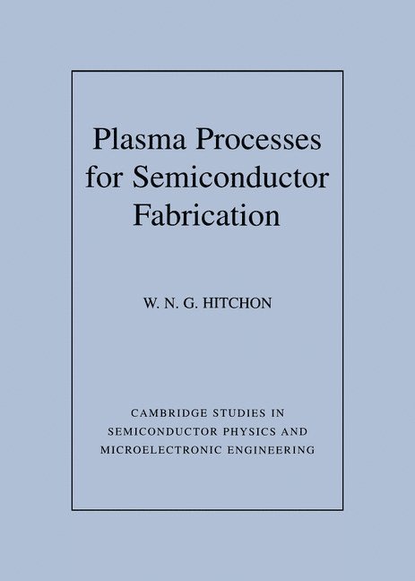 Plasma Processes for Semiconductor Fabrication 1