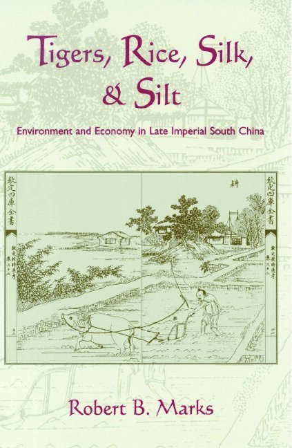 California) Marks, Robert (Whittier College, Robert B. Marks, Donald Worster, Alfred W. Crosby - Tigers, Rice, Silk, and Silt, Inbunden