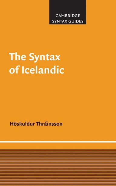 Höskuldur Thráinsson - The Syntax of Icelandic, Inbunden