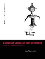 Elza Adamowicz - Surrealist Collage in Text and Image, Inbunden