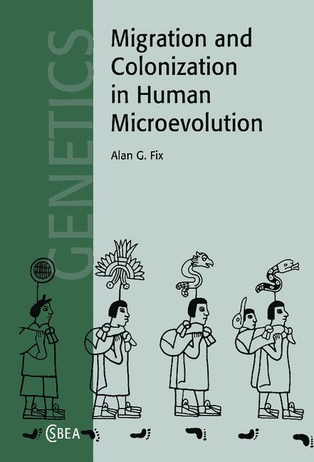 Migration and Colonization in Human Microevolution 1